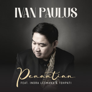 Listen to Penantian song with lyrics from Ivan Paulus
