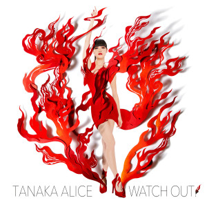 Listen to Watch Out! (G13 Remix) song with lyrics from Tanaka Alice