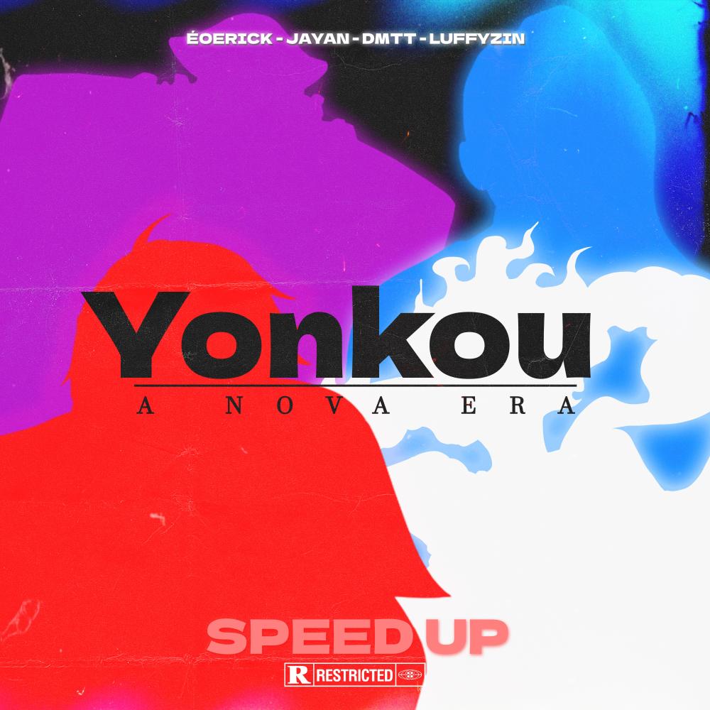 Yonkou, A Nova Era (Speed Up) (Explicit)