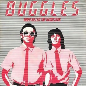 ดาวน์โหลดและฟังเพลง Video Killed The Radio Star (Single Version) พร้อมเนื้อเพลงจาก The Buggles