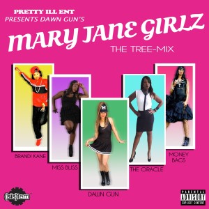 收聽Dawn Gun的Mary Jane Girlz (The Tree-Mix) (Explicit)歌詞歌曲