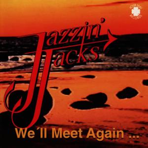 ดาวน์โหลดและฟังเพลง We'll Meet Again... พร้อมเนื้อเพลงจาก Jazzin' Jacks