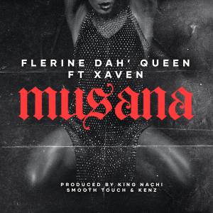 Flerine Dah' Queen的專輯Musana (feat. Xaven)