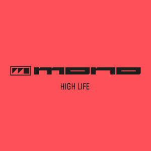 Mono（日韓）的專輯High Life (Remixes)