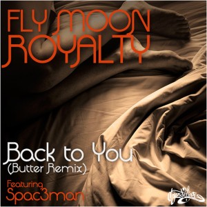 ดาวน์โหลดและฟังเพลง Back to You ft. Spac3man (Butter Remix) พร้อมเนื้อเพลงจาก Fly Moon Royalty