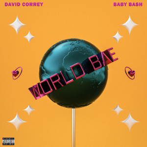 David Correy的專輯World Bae (Explicit)