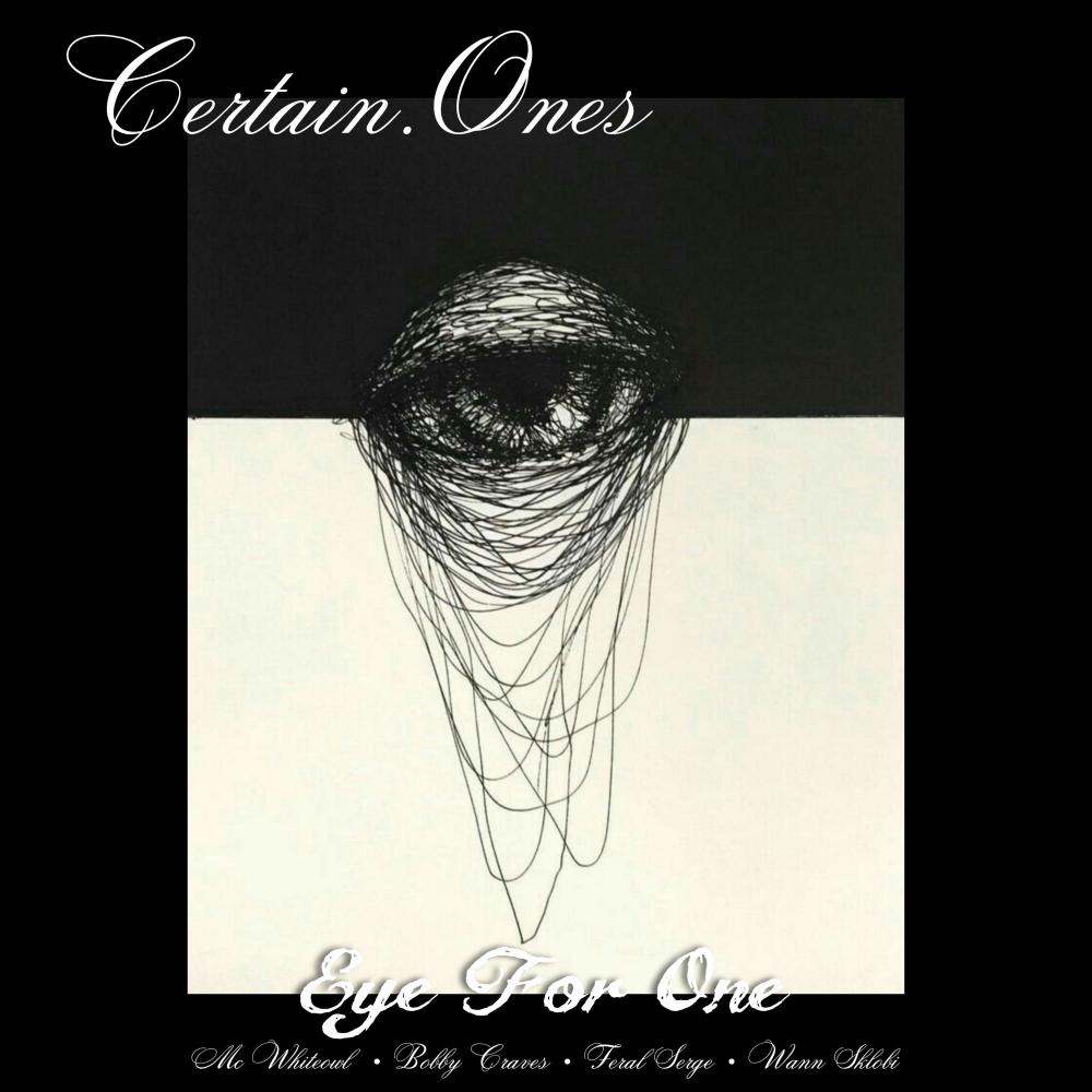 Eye For One (feat. MC Whiteowl, Bobby Craves, Feral Serge & Wann Sklobi) (Explicit)