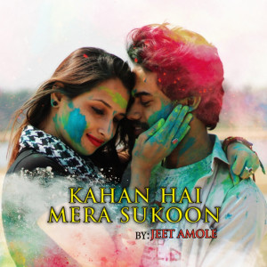 Album Kahan Hai Mera Sukoon from JEET AMOLE