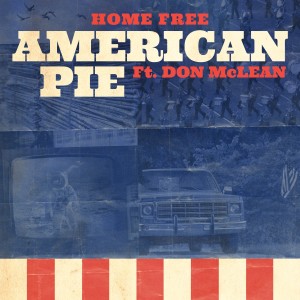收聽Home Free的American Pie (feat. Don McLean)歌詞歌曲