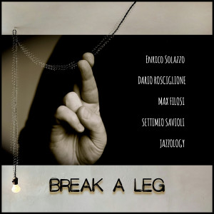 收聽Enrico Solazzo的Break a leg歌詞歌曲