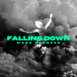 ดาวน์โหลดและฟังเพลง Falling Down (Techno) พร้อมเนื้อเพลงจาก Mark Hennson