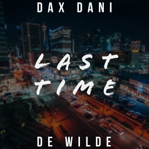 Dax Dani的專輯Last Time