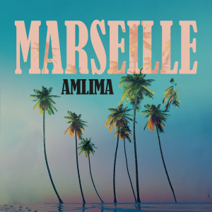 Listen to Marseille (Explicit) song with lyrics from Amlima