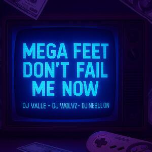 收聽DJ WØLVZ的MEGA FEET (feat. DJ Valle & DJ NEBULON)歌詞歌曲