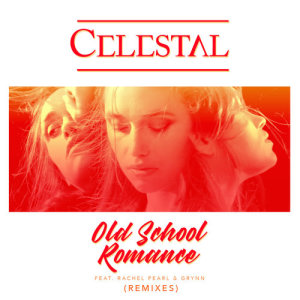 ดาวน์โหลดและฟังเพลง Old School Romance (Avanae Remix) พร้อมเนื้อเพลงจาก Celestal
