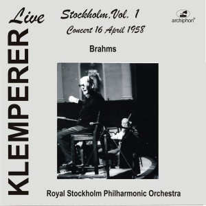 อัลบัม Klemperer Live: Stockholm, Vol. 1 – Concert 16 April 1955 (Live Historical Recording) ศิลปิน Royal Stockholm Philharmonic Orchestra