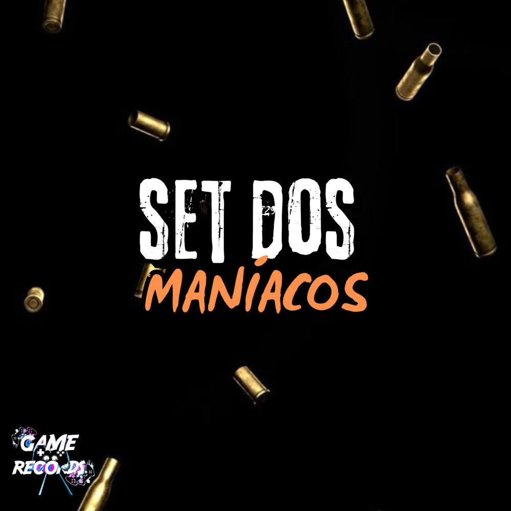 Set dos Maniacos (Explicit)