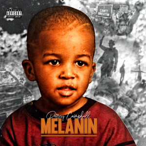 Album Melanin (Explicit) oleh Percy Campbell