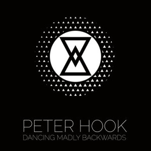 อัลบัม Dancing Madly Backwards - Single ศิลปิน Peter Hook
