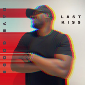 Listen to Last Kiss song with lyrics from Dave Goode