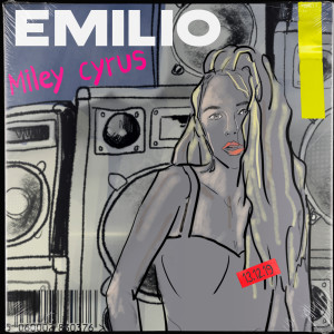 收聽Emilio的Miley Cyrus歌詞歌曲