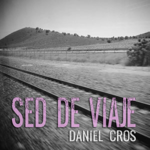 收聽Daniel Cros的Ça Va?歌詞歌曲