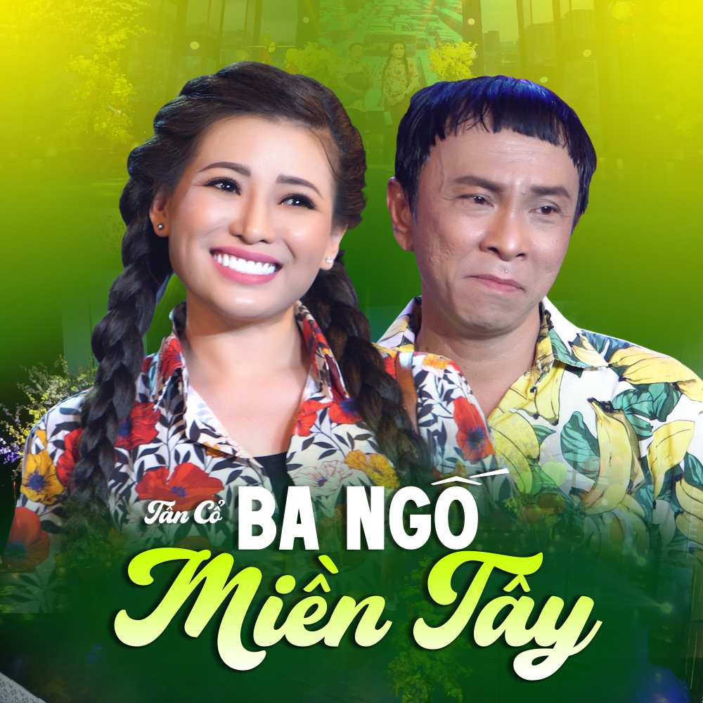 Tân Cổ Ba Ngố Miền Tây