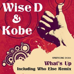 收聽Wise D的What's Up(Who Else Remix)歌詞歌曲
