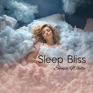 อัลบัม Sleep Bliss (Insomnia Farewell) ศิลปิน Sonia White