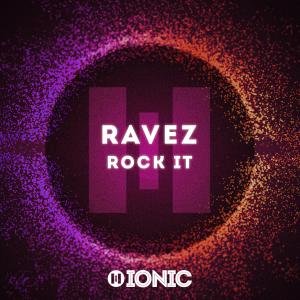 收聽Ravez的Rock It (Radio Edit)歌詞歌曲