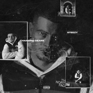 收聽Steezy的Changing Gears Freestyle (Explicit)歌詞歌曲