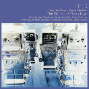 Album Days Like Razors, Nights Like Rats: The Studio 45 Recordings from Hed