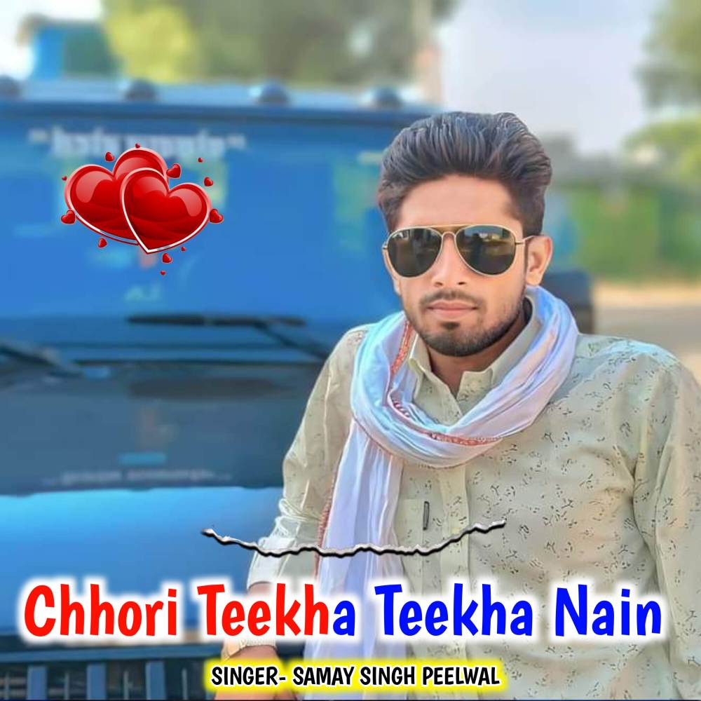 Chhori Teekha Teekha Nain