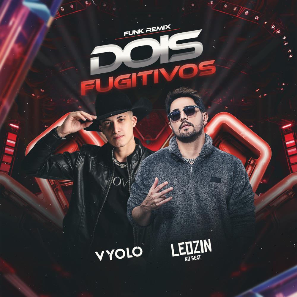 Dois Fugitivos (Funk) (Explicit)