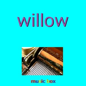 willow (Music Box)