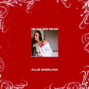 Allie Sherlock的专辑The Man with the Bag