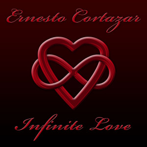 Ernesto Cortazar的專輯Infinite Love