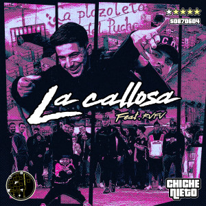 收聽Chiche Nieto的La Callosa歌詞歌曲