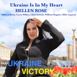 Dengarkan Ukraine Is in My Heart - Ukraine Victory lagu dari Hellen Rose dengan lirik