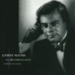 ดาวน์โหลดและฟังเพลง In A Sentimental Mood (Album Version) พร้อมเนื้อเพลงจาก Johnny Mathis