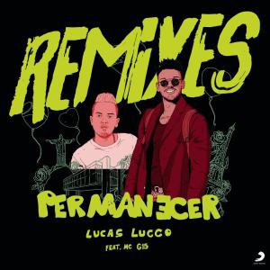 收聽Lucas Lucco的Permanecer (Locos Remix) (LOCOS Remix)歌詞歌曲