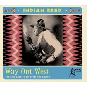 Various Artists的專輯Indian Bred, Vol. 4 - Way Out West