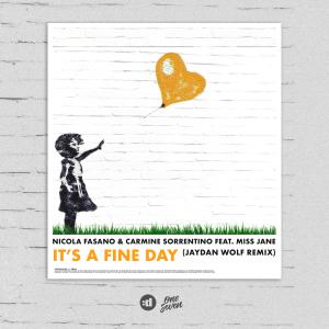 收聽Nicola Fasano的It's a Fine Day (Jaydan Wolf Remix)歌詞歌曲