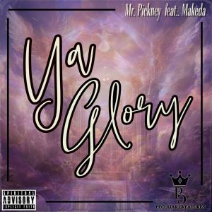 Mr.Pickney的專輯Ya Glory (feat. Makeda)
