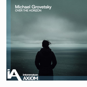 收聽Michael Grovetsky的Over The Horizon (其他)歌詞歌曲