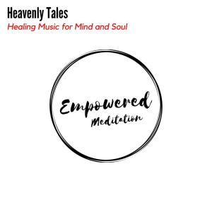 Album Heavenly Tales - Healing Music for Mind and Soul from Various