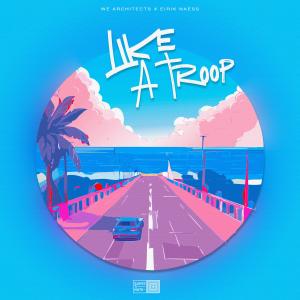 We Architects的專輯Like a Troop