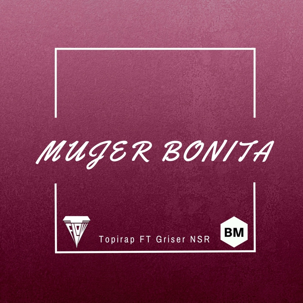 Mujer Bonita (Explicit)