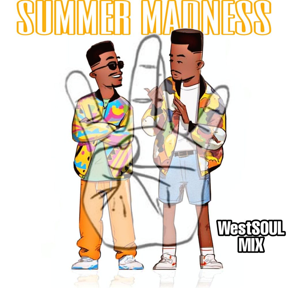 Summer Madness (Westsoul MIX|Explicit)