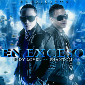 Listen to En exceso song with lyrics from Eddy Lover